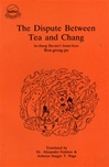The Dispute Between Tea and Chang