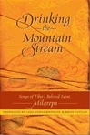 Drinking the Mountain Stream: Songs of Tibet's Beloved Saint, Milarepa <br> By: Milarepa, tr. Kunga Lama