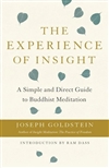 Experience of Insight: A Simple & Direct Guide to Buddhist Meditation <br> By: Joseph Goldstein