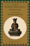 Flower Ornament Scripture: A Translation of the Avatamsaka Sutra <br> By: Thomas Cleary (Translator)