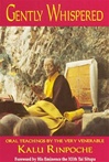 Gently Whispered <br>  By: Kalu Rinpoche