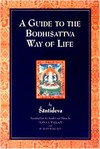 Guide to the Bodhisattva Way of Life, Santideva, Vesna & Alan Wallace ( Translators ) Snow Lion Publications