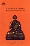 Handful of Flowers:  A Brief Biography of Buton Rinchen Drub, Rinchen Namgyal