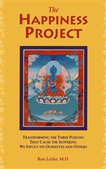 Happiness Project: Transforming the Three Poisons... <br> By: Leifer, Ron