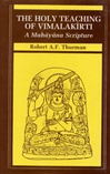 Holy Teaching of Vimalakirti; A Mahayana Scripture