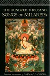 Hundred Thousand Songs of Milarepa <br>  By: Chang, Garma C.C., tr.
