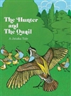 Hunter and the Quail <br> By: Croft and McKeon