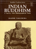 Indian Buddhism: A Survey with Bibliographical Notes,