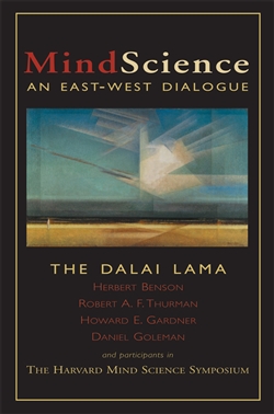 Mind Science: An East-West Dialogue, Dalai Lama