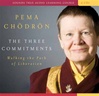 Three Commitments: Walking the Path of Liberation (Audio CD)