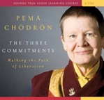 Three Commitments: Walking the Path of Liberation (Audio CD)