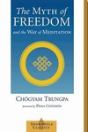 Myth of Freedom and the Way of Meditation