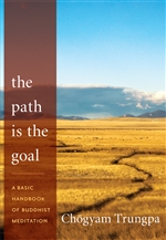 Path is the Goal, Chogyam Trungpa Rinpoche