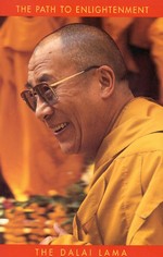 Path to Enlightenment <br> By: Dalai Lama