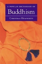 Popular Dictionary of Buddhism <br> By: Humphreys, C.