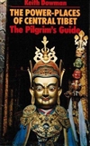 Power Places of Central Tibet: The Pilgrim's Guide