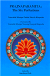 Prajnaparamita: The Six Perfections <br> By: Palden Sherab Rinpoche