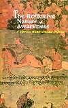 Reflexive Nature of Awareness: A Tibetan Madhyamaka Defence, Paul Williams