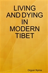 Living and Dying in Modern Tibet
