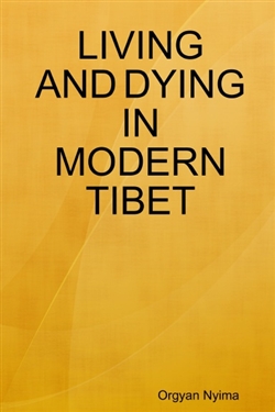 Living and Dying in Modern Tibet