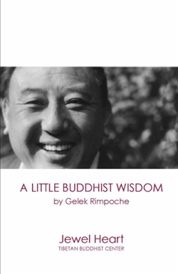 A Little Buddhist Wisdom, Gelek Rinpoche