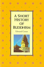 Short History on Buddhism, Edward Conze , Oneworld
