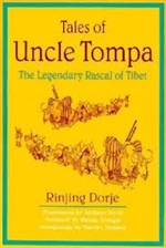 Tales of Uncle Tompa: The Legendary Rascal of Tibet