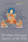 Three Principal Aspects of the Path <br> By: Geshe Sonam Rinchen