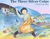 Three Silver Coins: A Story from Tibet