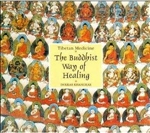 Tibetan Medicine: The Buddhist Way of Healing