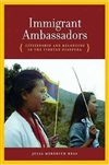 Immigrant Ambassadors: Citizenship and Belonging in the Tibetan Diaspora <br> Julia Meredith Hess