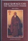 Ekai Kawaguchi: Trespassing Insider <br> By: Subedi