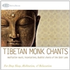 Tibetan Monk Chants: Meditation Music, CD