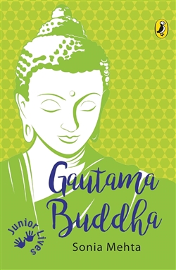 Gautama Buddha, Sonia Mehta