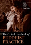 The Oxford Handbook of Buddhist Practice, Paula Arai and Kevin Trainor (editors)