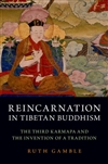 Reincarnation in Tibetan Buddhism, Ruth Gamble