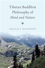 Tibetan Buddhist Philosophy of Mind and Nature, Douglas S. Duckworth