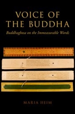 Voice of the Buddha : Buddhaghosa on the Immeasurable Words, Maria Heim, Oxford University Press