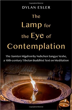 The Lamp for the Eye of Contemplation The Samten Migdron by Nubchen Sangye Yeshe