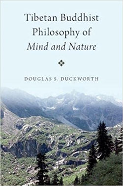 Tibetan Buddhist Philosophy of Mind and Nature, Douglas S. Duckworth