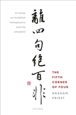 The Fifth Corner of Four: An Essay on Buddhist Metaphysics and the Catuskoti , Graham Priest, Oxford University Press