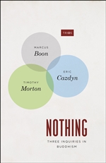 Nothing: Three Inquiries in Buddhism