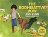 The Bodhisattva Vow: Young Readers Edition By: Jodi Lynn