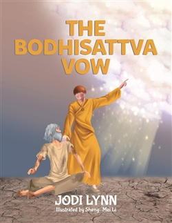 The Bodhisattva Vow By: Jodi Lynn