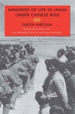 Memories of Life in Lhasa Under Chinese Rule <br> By: Tubten Khetsun translated by Matthew Akester