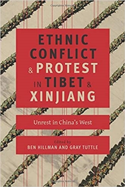 Ethnic Conflict and Protest in Tibet and Xinjiang: Unrest in China's West,