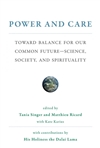 Power and Care: Toward Balance for Our Common Future - Science, Society, and Spirituality