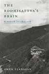 Bodhisattva's Brain: Buddhism Naturalized <br>By: Owen Flanagan