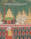 Buddhism Illuminated, San San May and Jana Igunma