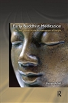 Early Buddhist Meditation: The Four Jnanas as the Actualisation of Insight, Keren Arbel, Routledge
